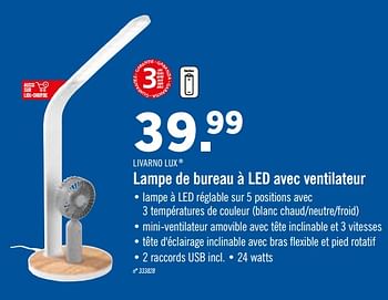 Promotion Lidl Lampe De Bureau A Led Avec Ventilateur Livarno Lux Meubles Valide Jusqua 4 Promobutler