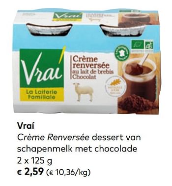 Promoties Vraí crème renversée dessert van schapenmelk met chocolade - VRAI - Geldig van 03/06/2020 tot 30/06/2020 bij Bioplanet