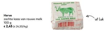 Promotions Herve zachte kaas van rauwe melk - Herve - Valide de 03/06/2020 à 30/06/2020 chez Bioplanet