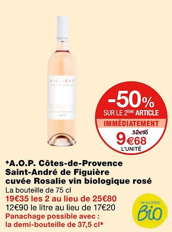 Promotions A.o.p. côtes-de-provence saint-andré de figuière cuvée rosalie vin biologique rosé - Vins rosé - Valide de 03/06/2020 à 14/06/2020 chez MonoPrix