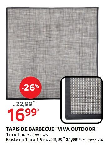 Promotions Tapis de barbecue viva outdoor - Produit maison - Brico - Valide de 17/06/2020 à 29/06/2020 chez Brico