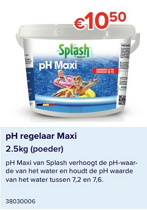 Promoties Ph regelaar maxi - Splash - Geldig van 08/06/2020 tot 31/08/2020 bij Euro Shop