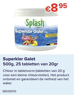 Promoties Superklor galet - Splash - Geldig van 08/06/2020 tot 31/08/2020 bij Euro Shop