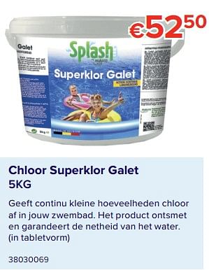 Promoties Chloor superklor galet - Splash - Geldig van 08/06/2020 tot 31/08/2020 bij Euro Shop