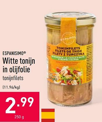 Promoties Witte tonijn in olijfolie - Españisimo - Geldig van 23/06/2020 tot 03/07/2020 bij Aldi