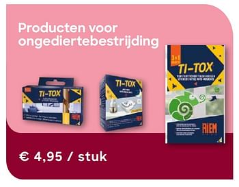 Promotions Producten voor ongediertebestrijding - Ti-Tox - Valide de 16/06/2020 à 31/08/2020 chez Ava