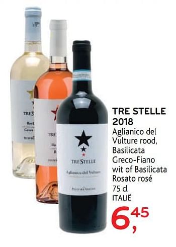 Promoties Tre stelle 2018 aglianico del vulture rood, basilicata greco-fiano wit of basilicata rosato rosé - Rode wijnen - Geldig van 01/07/2020 tot 14/07/2020 bij Alvo