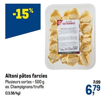 Promotions Altoni pâtes farcies champignons-truffe - Altoni - Valide de 01/07/2020 à 14/07/2020 chez Makro