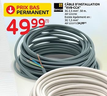 Promoties Câble d`installation xvb-cca sencys - Sencys - Geldig van 01/07/2020 tot 13/07/2020 bij Brico