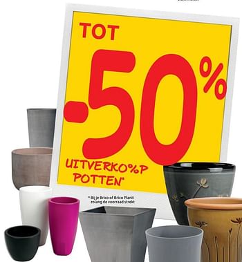 Promoties Tot -50% uitverko%p potten - Huismerk - BricoPlanit - Geldig van 01/07/2020 tot 13/07/2020 bij BricoPlanit