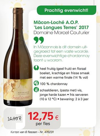 Promotions Mâcon-loché a.o.p. les longues terres 2017 domaine marcel couturier - Vins blancs - Valide de 22/06/2020 à 12/07/2020 chez Colruyt