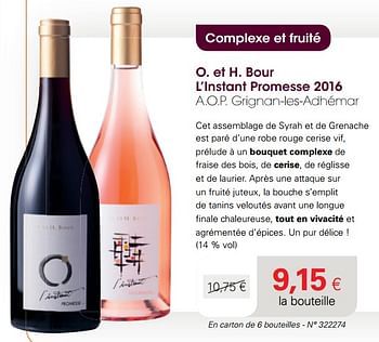 Promotions O. et h. bour l`instant promesse 2016 a.o.p. grignan-les-adhémar - Vins rosé - Valide de 22/06/2020 à 12/07/2020 chez Colruyt