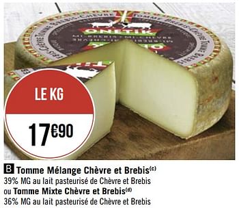 Promotions Tomme mélange chèvre et brebis - Produit Maison - Géant Casino - Valide de 22/06/2020 à 05/07/2020 chez Géant Casino