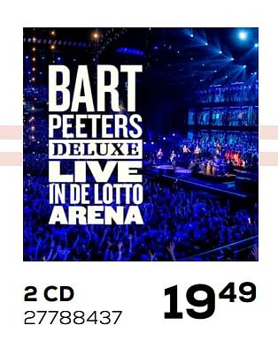 Promoties Bart peeters deluxe - live in de lotto arena - 2 cd - Huismerk - Supra Bazar - Geldig van 26/06/2020 tot 28/07/2020 bij Supra Bazar