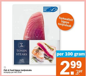 Promoties Fish + food bigeye tonijnsteaks - Huismerk - Albert Heijn - Geldig van 29/06/2020 tot 05/07/2020 bij Albert Heijn