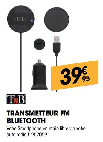 Promotions Tnb transmetteur fm bluetooth - TnB - Valide de 01/07/2020 à 19/07/2020 chez Electro Depot