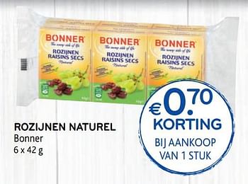 Promoties Rozijnen naturel bonner €0. 70  KORTING BIJ AANKOOP VAN 1 STUK - Bonner - Geldig van 15/07/2020 tot 28/07/2020 bij Alvo
