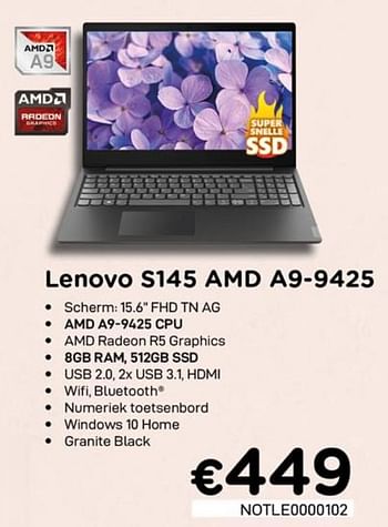 Promoties Lenovo s145 amd a9-9425 - Lenovo - Geldig van 01/07/2020 tot 15/08/2020 bij Compudeals