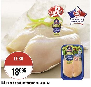 Promotions Filet de poulet fermier de loué - Loue - Valide de 08/07/2020 à 14/07/2020 chez Super Casino