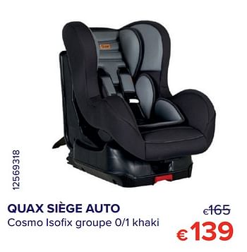 Promoties Quax siège auto cosmo isofix groupe 0-1 khaki - Quax - Geldig van 30/06/2020 tot 31/07/2020 bij Euro Shop