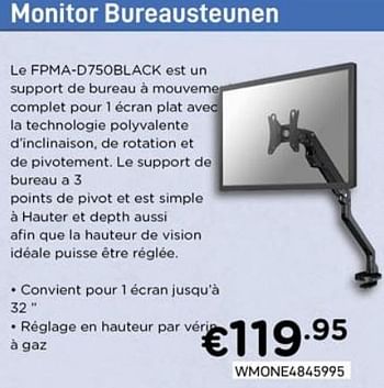 Promotions Monitor bureausteunen fpma-d750black - NewStar - Valide de 01/07/2020 à 15/08/2020 chez Compudeals