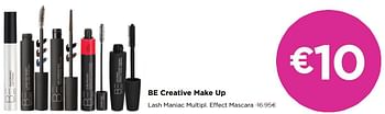 Promoties Be creative make up lash maniac multipl effect mascara - BE Creative Make Up - Geldig van 01/07/2020 tot 31/07/2020 bij ICI PARIS XL
