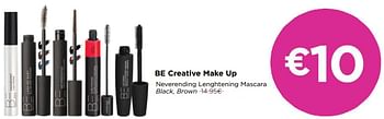 Promoties Be creative make up neverending lenghtening mascara black brown - BE Creative Make Up - Geldig van 01/07/2020 tot 31/07/2020 bij ICI PARIS XL