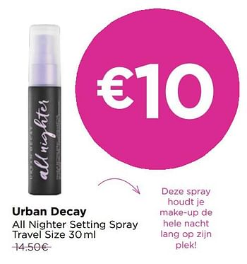 Promoties Urban decay all nighter setting spray travel size - Urban Decay - Geldig van 01/07/2020 tot 31/07/2020 bij ICI PARIS XL