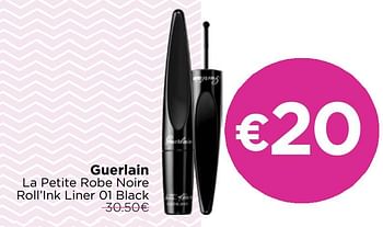 Promoties Guerlain la petite robe noire roll`ink liner 01 black - Guerlain - Geldig van 01/07/2020 tot 31/07/2020 bij ICI PARIS XL