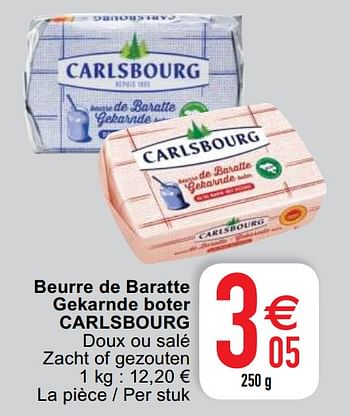 Promoties Beurre de baratte gekarnde boter carlsbourg - Carlsbourg - Geldig van 14/07/2020 tot 20/07/2020 bij Cora
