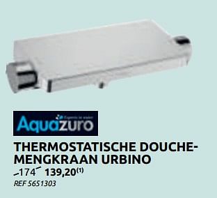 Promoties Thermostatische douchemengkraan urbino - Aquazuro - Geldig van 15/07/2020 tot 27/07/2020 bij BricoPlanit
