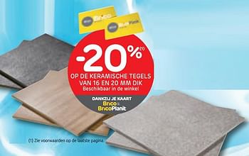 Promotions -20% op de keramische tegels van 16 en 20 mm dik - Produit maison - BricoPlanit - Valide de 15/07/2020 à 27/07/2020 chez BricoPlanit