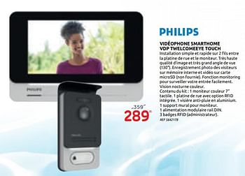 Promotions Vidéophone smarthome vdp twelcomeeye touch - Philips - Valide de 15/07/2020 à 27/07/2020 chez Brico