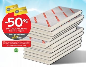 Promotions -50% sur l`isolation pir - Produit maison - Brico - Valide de 15/07/2020 à 27/07/2020 chez Brico