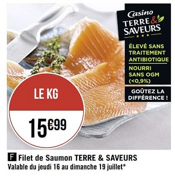 Promotions Filet de saumon terre + saveurs - Produit Maison - Casino - Valide de 13/07/2020 à 26/07/2020 chez Super Casino