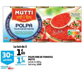 Promotions Pulpe fine de tomates mutti - Mutti - Valide de 15/07/2020 à 21/07/2020 chez Auchan Ronq