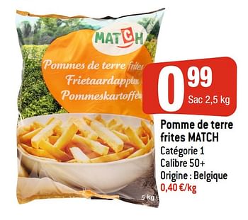 Promotions Pomme de terre frites match - Produit Maison - Smatch - Valide de 15/07/2020 à 21/07/2020 chez Smatch