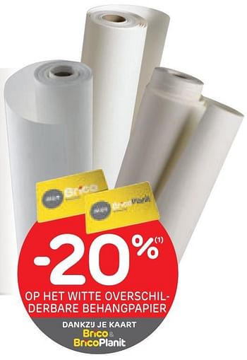 Promoties -20% op het witte overschilderbare behangpapier - Huismerk - BricoPlanit - Geldig van 29/07/2020 tot 10/08/2020 bij BricoPlanit