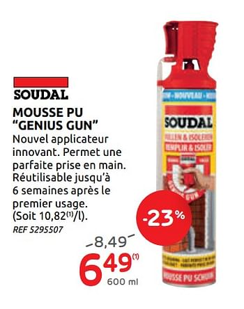 Promotions Mousse pu genius gun - Soudal - Valide de 29/07/2020 à 10/08/2020 chez Brico