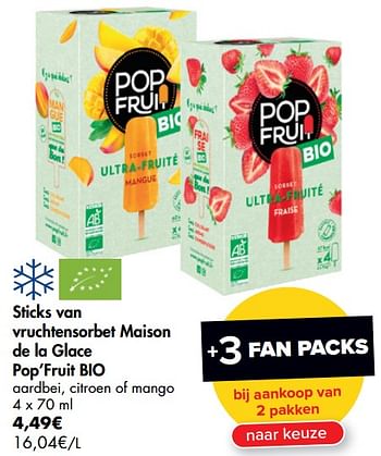 Promotions Sticks van vruchtensorbet maison de la glace pop`fruit bio - Pop'Fruit - Valide de 22/07/2020 à 03/08/2020 chez Carrefour