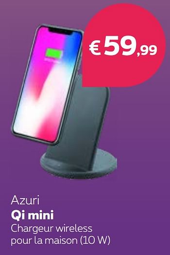 Promotions Azuri qi mini chargeur wireless pour la maison - Azuri - Valide de 18/07/2020 à 31/07/2020 chez Proximus