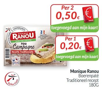 Promoties Monique ranou boerenpaté traditioneel recept - Monique ranou - Geldig van 01/08/2020 tot 31/08/2020 bij Intermarche
