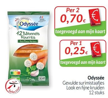 Promoties Odyssée gevulde surimistaafjes look en fijne kruiden - Odyssee - Geldig van 01/08/2020 tot 31/08/2020 bij Intermarche