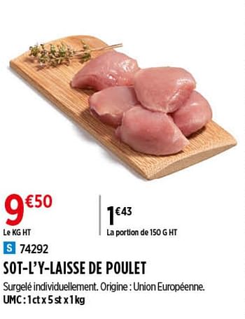 Promotion Brake Sot L Y Laisse De Poulet Produit Maison Brake Surgelee Valide Jusqua 4 Promobutler