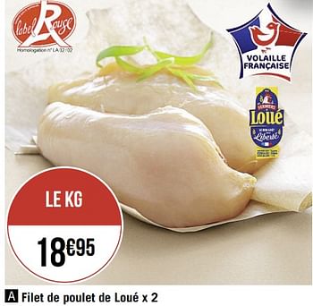 Promotions Filet de poulet de loué - Loue - Valide de 27/07/2020 à 09/08/2020 chez Super Casino