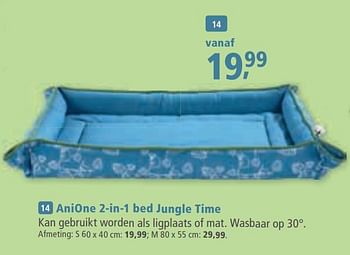 Promotions Anione 2-in-1 bed jungle time - Anione - Valide de 05/08/2020 à 12/08/2020 chez Maxi Zoo