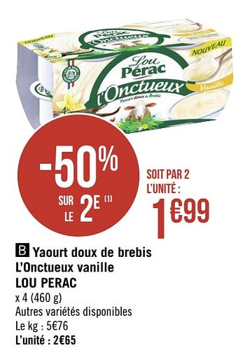 Promotions Yaourt doux de brebis l`onctueux vanille lou perac - LOU PÉRAC - Valide de 27/07/2020 à 09/08/2020 chez Géant Casino