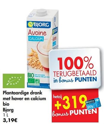 Promoties Plantaardige drank met haver en calcium bio bjorg - Bjorg - Geldig van 29/07/2020 tot 03/08/2020 bij Carrefour