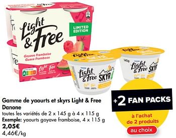 Promotions Gamme de yaourts et skyrs light + free danone yaourts goyave framboise - Danone - Valide de 29/07/2020 à 10/08/2020 chez Carrefour