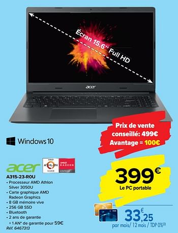 Promotions Acer a315-23-r0u - Acer - Valide de 29/07/2020 à 07/09/2020 chez Carrefour